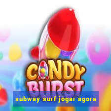 subway surf jogar agora